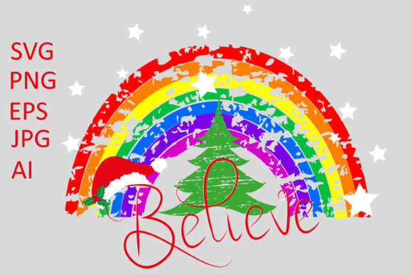 Believe in Santa, Christmas Rainbow: Festive Graphics for Crafters